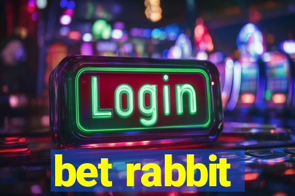 bet rabbit